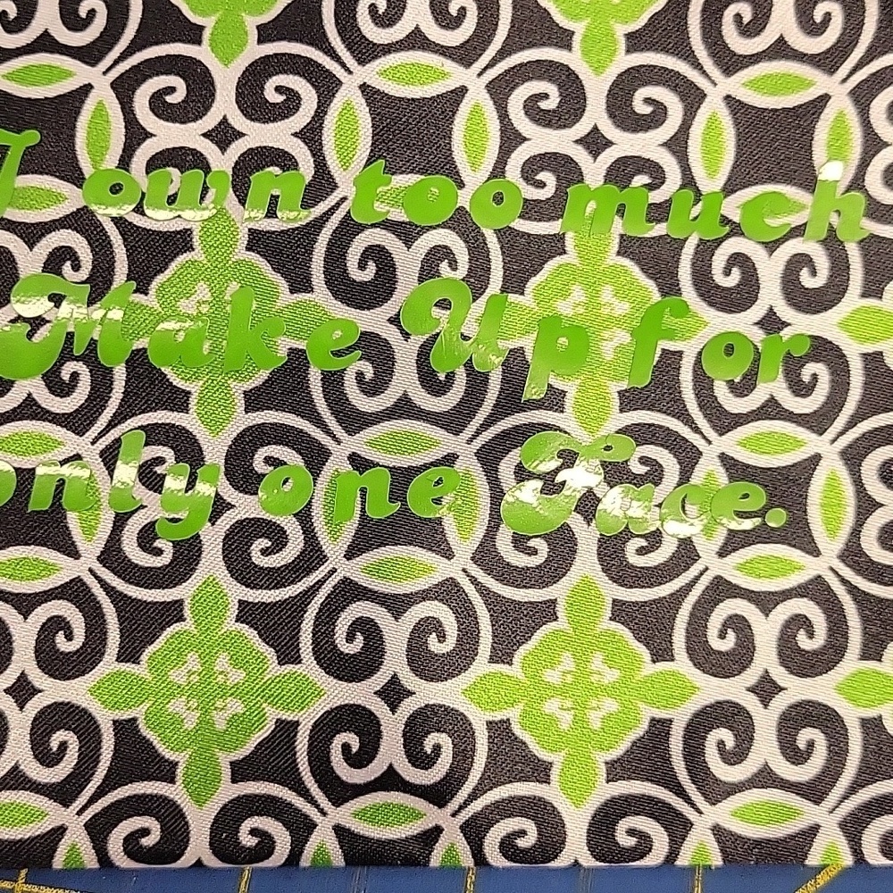 I own to much makeup for one face Cosmetic Bag 6x4.5" - Picture 2 of 2